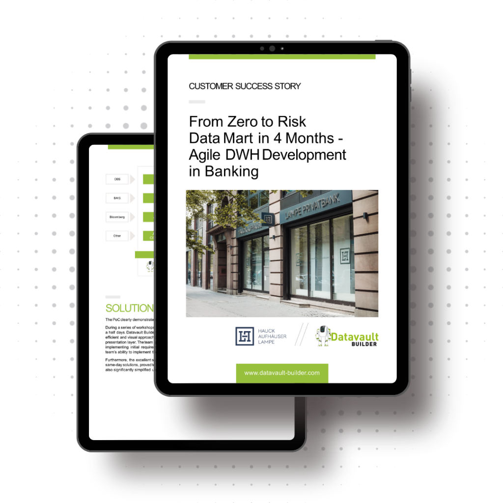 Customer Sucess Story: From Zero to Risk Data Mart in 4 Months - Agile Data Warehouse Development in Banking, HAL